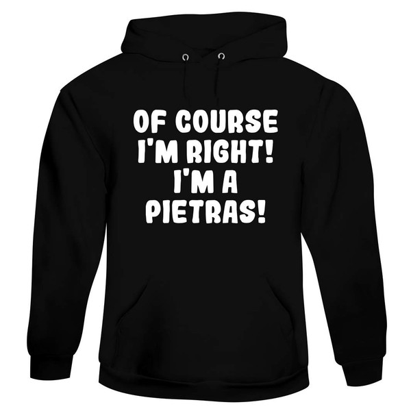 Tracy Gifts Of Course I'm Right! I'm A Pietras! -