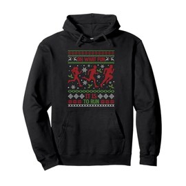 Oh What Fun It Is To Run Running Ugly Christmas Pullover Hoodie