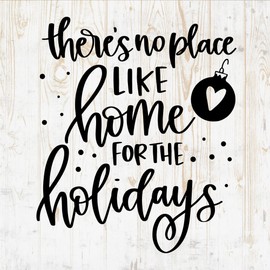 There's No Place Like Home for The Holidays - Christmas Wall Decals Stickers - Xmas Decorations - Christmas Quotes Sayings Wall Indoor Outdoor Window Decor DWSV6419