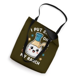 I Put Ranch On My Ranch Cute Salad Creamy Dressing Recipe Tote Bag