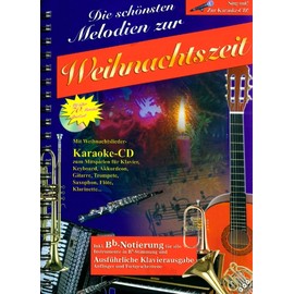 Die schönsten Melodien zur Weihnachtszeit: mit Karaoke-CD zum Anhören und Mitspielen (Original Verlag: Streetlife)