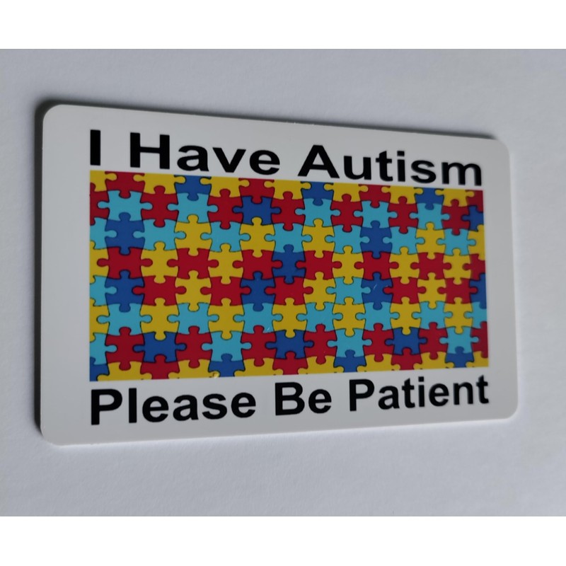 I Have Autism Please Be Patient I. D. Card Fits