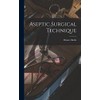 Aseptic Surgical Technique