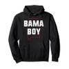 Bama Boy - Alabama native Pullover Hoodie