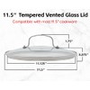Nuwave 11.5” Tempered Vented Glass Lid, Shatter-Resistant, Oven Safe, Dishwasher