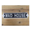 "Mad House" Cast Iron Sign | Novelty Garden Gate Plaque