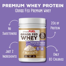 simplyFUEL 100% Grass Fed Whey Protein Powder - Only 2 Ingredients, Unflavored, Unsweetened, Gluten Free, No Soy, 20g Protein - Zero Sugar, No Carb Clean Protein - Muscle Growth and Recovery 1LBS