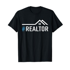 Hashtag Realtor T-Shirt Rent Broker Real Estate Agent Tee T-Shirt