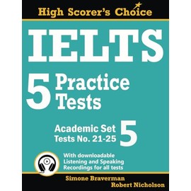IELTS 5 Practice Tests, Academic Set 5: Tests No. 21-25: 9 (High Scorer's Choice)