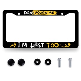 Don't Follow Me I'm Lost Too License Plate Frame Funny Text License Plate Holder Black Auto Parts Stainless Steel Universal Cars Decoration for Men Women 12.2" x 6.2"