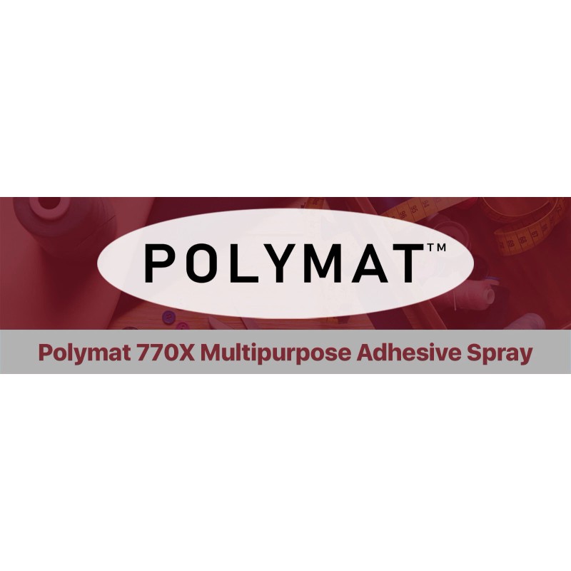 Polymat 770X MULTIPURPOSE SPRAY GLUE ADHESIVE HIGH TACK BONDS FABRICS