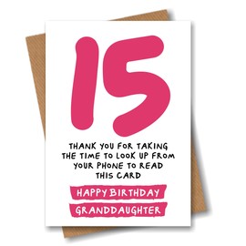 Granddaughter 15th Birthday Card for Granddaughter - Funny Card for 15 Year Old