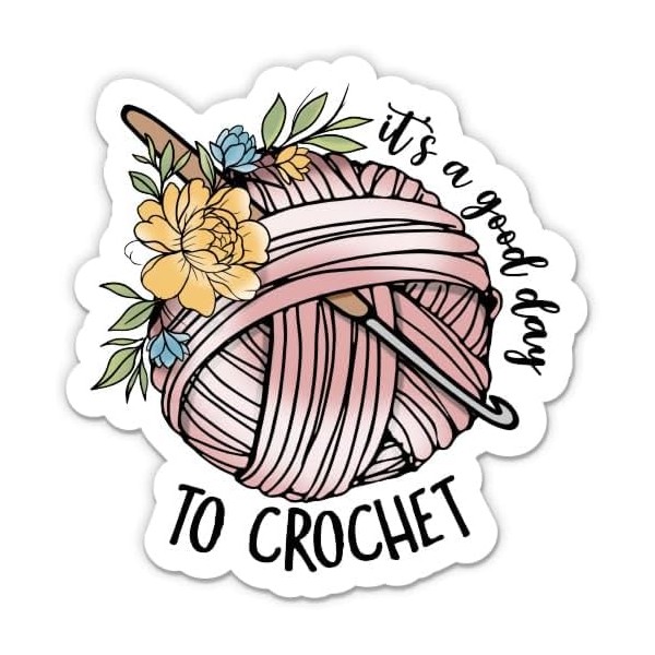 It's a Good Day to Crochet Sticker Waterproof