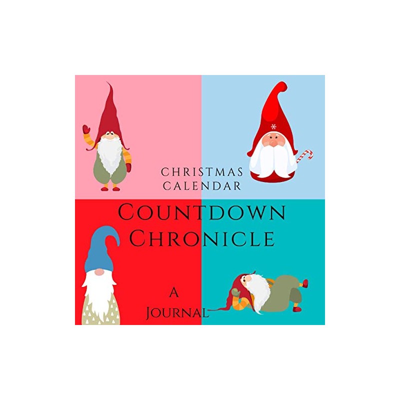 Christmas Countdown Calendar Chronicle: Journal for the Christmas holiday