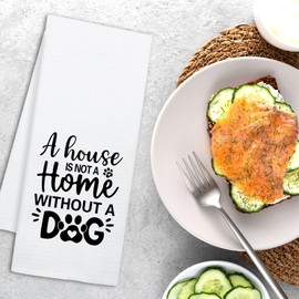 NAHMAKNE Funny Dog Kitchen Towels, A House is Not A Home Without A Dog, Decorative Dish Towels for Kitchen, Pet Lover Gifts for Women, Sweet Housewarming Gifts for Hostess Mom Wife Sister Friend BFF