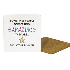 Second Ave Sometimes People Forget How Amazing They Are White MDF Coaster Thank You Well Done Gift