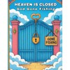 Heaven Is Closed: God Gone Fishing