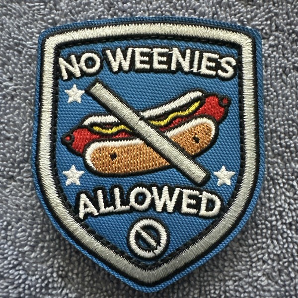 Lonewolf1852 NO WEENIES ALLOWED American Hook & Loop Morale Patch