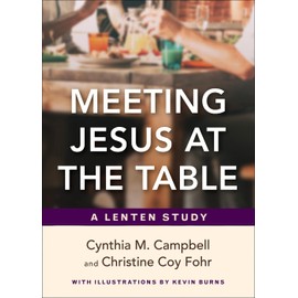 Meeting Jesus at the Table: A Lenten Study