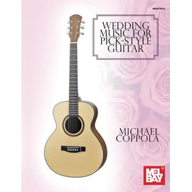 Wedding Music for Pick-Style Guitar
