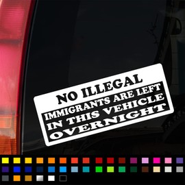 No Illegal Immigrants are Left in This Vehicle Overnight Funny Car Sticker, Funny Car Van Window Bumper Sticker, Caravan Sticker, 200mm