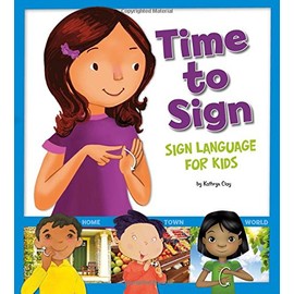Time to Sign: Sign Language for Kids