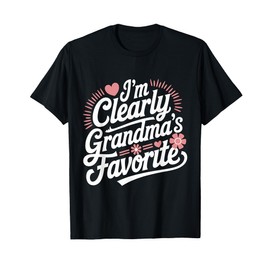 I'm Clearly Grandma's Favorite, Granddaughter Grandma T-Shirt