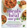 Meals That Heal―One Pot: Promote Whole-Body Health with 100+ Anti-Inflammatory