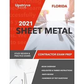 2021 Florida Sheet Metal Contractor Exam Prep: Study Review & Practice Exams