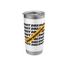 Make Memories Not Dreams Motivational Quote Stainless Steel Insulated Tumbler