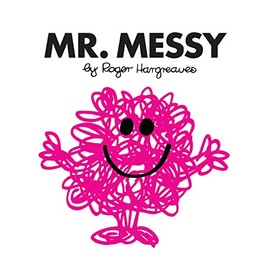 Mr. Messy: The Brilliantly Funny Classic Children’s illustrated Series (Mr. Men Classic Library)