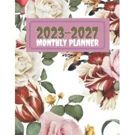 2023-2027 FIVE YEAR MONTHLY PLANNER DAILY-WEEKLY - VINTAGE PINK ROSE THEMED: SIXTY MONTH CALENDAR- JANUARY 2023 TO DECEMBER 2027,CONTACT,PASSWORD, BIRTHDAY,IMPORTANT DATES AND EVENTS