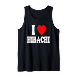 I Heart (Love) Hibachi Japanese Grilling Griddle Restaurant Tank Top