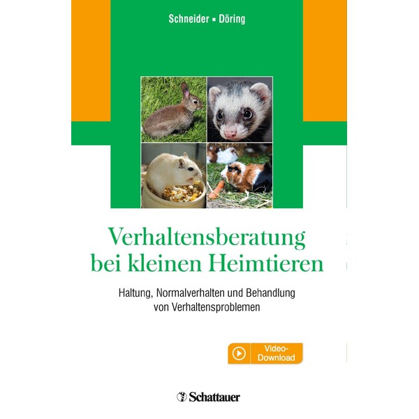 Verhaltensberatung bei kleinen Heimtieren: Haltung, Normalverhalten und Behandlung von Verhaltensproblemen