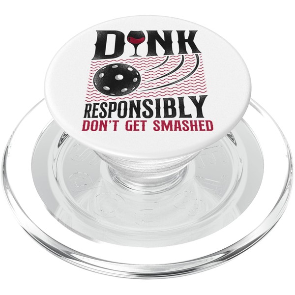Pickleball Pun Wine Dink Lassen Sie sich verantwortungsbewusst nicht zerschlagen
