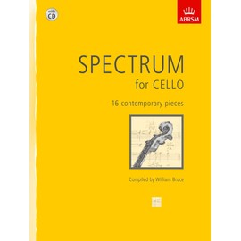 Spectrum for Cello with CD: 16 contemporary pieces (Spectrum (ABRSM))
