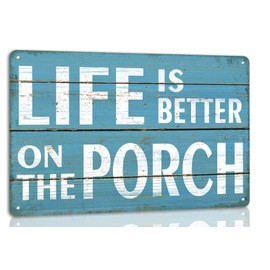 Generic Life Is Better on the Porch Metal Tin Sign Funny Porch Sign Patio Vintage Sign Bar Cafe Home Farmhouse Patio Porch Wall Decor Plaque Retro Poster 8x12 Inch