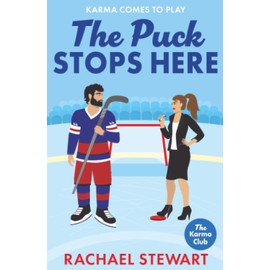 The Puck Stops Here: An ADDICTIVE forbidden romance set in the hockey world from Rachael Stewart for 2025