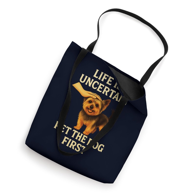Life Is Uncertain Pet The Dog First Retro Terrier Lover