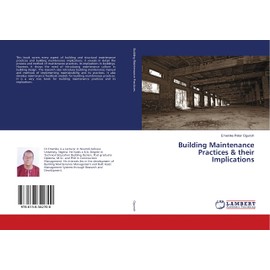 Building Maintenance Practices & their Implications