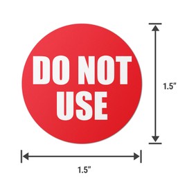 Do Not Use Labels (1.5 inch, Red - 600 Labels) Clear & Bold Do Not Use Signage Stickers for Quality Control, Inventory Control, Shipping & Handling - Highly Visible