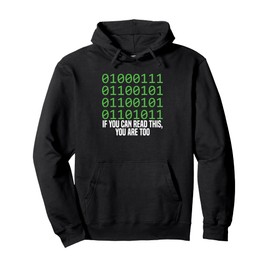 If You Can Read This You Are Too - Programming Coding Pullover Hoodie