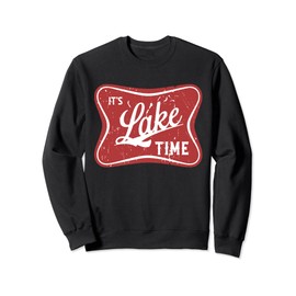 It's Lake Time Lake Life Wildlife Vacation Camper Sweatshirt