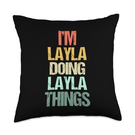 I'm Layla Doing Layla Things - Funny Saying Cute Name Layla Throw Pillow