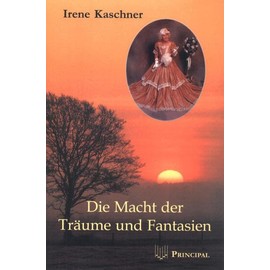 Die Macht der Träume und Fantasien