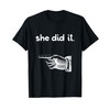 Funny She Did It Matching Sister Brother Sibling Pointing T-Shirt