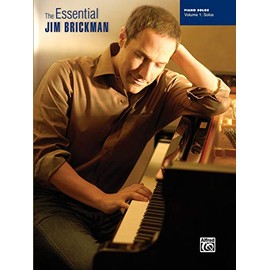 The Essential Jim Brickman, Vol 1: Piano Solos