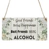 Second Ave Funny Best Friends Alcohol Wooden Hanging Rectangle Home