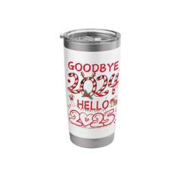 Goodbye 2024 Hello 2025 Happy New Year's Eve Christmas Xmas Stainless Steel Insulated Tumbler