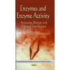 Enzymes & Enzyme Activity: Structure, Biology & Clinical Significance
